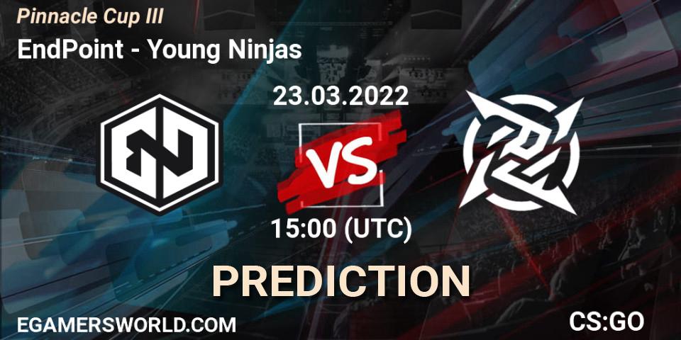 Prognoza EndPoint - Young Ninjas. 23.03.22, CS2 (CS:GO), Pinnacle Cup #3