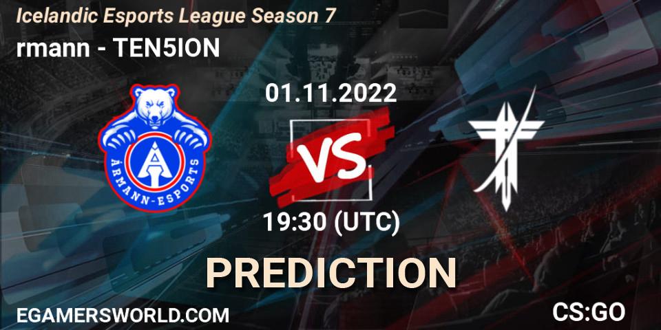 Prognoza Ármann - TEN5ION. 01.11.22, CS2 (CS:GO), Icelandic Esports League Season 7