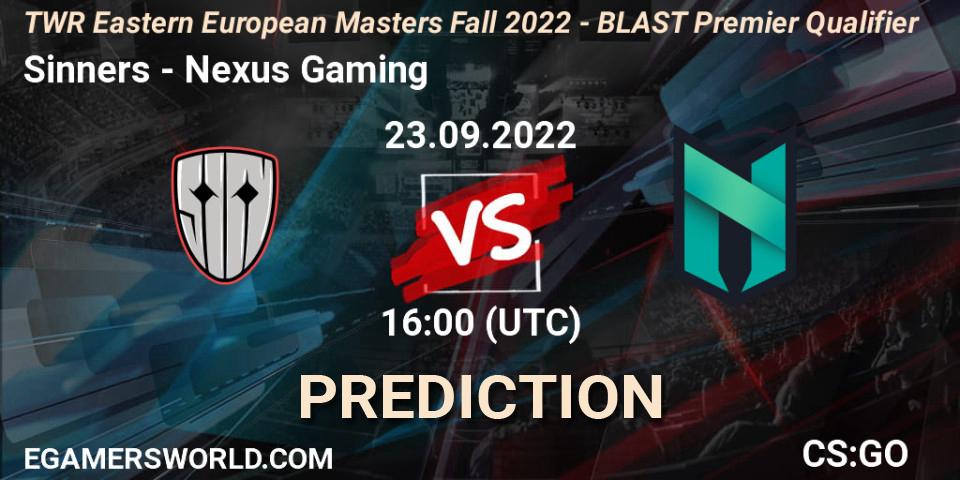 Prognoza Sinners - Nexus Gaming. 23.09.2022 at 15:55, Counter-Strike (CS2), TWR Eastern European Masters: Fall 2022