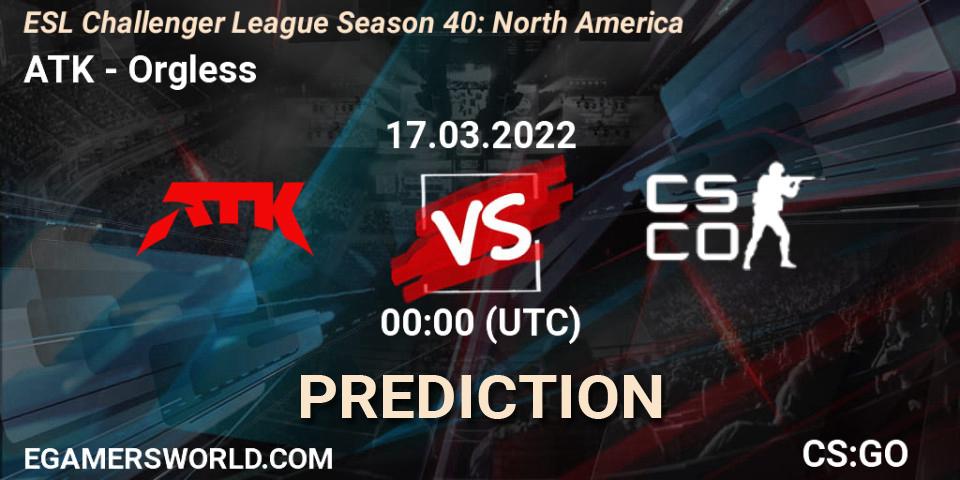 Prognoza ATK - Orgless. 24.03.2022 at 00:00, Counter-Strike (CS2), ESL Challenger League Season 40: North America