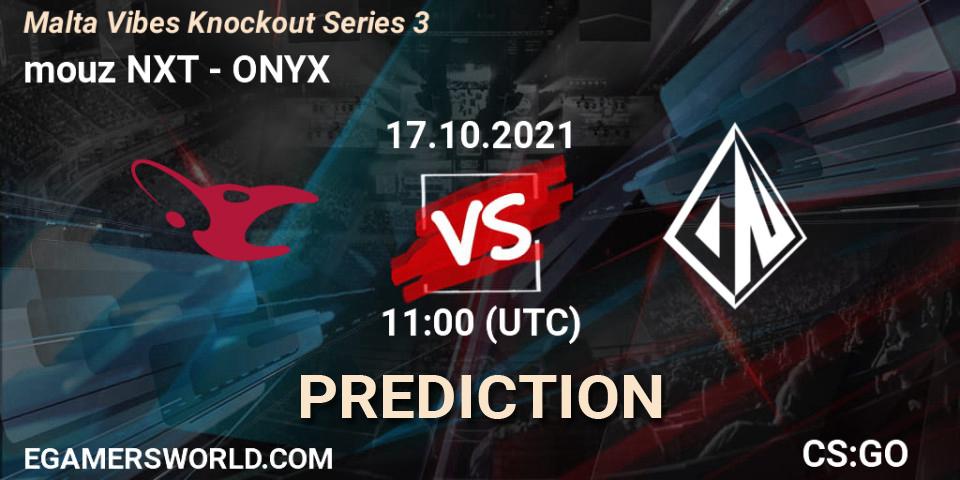 Prognoza mouz NXT - ONYX. 17.10.21, CS2 (CS:GO), Malta Vibes Knockout Series 3