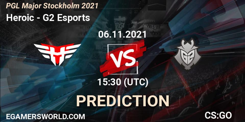 Prognoza Heroic - G2 Esports. 06.11.21, CS2 (CS:GO), PGL Major Stockholm 2021