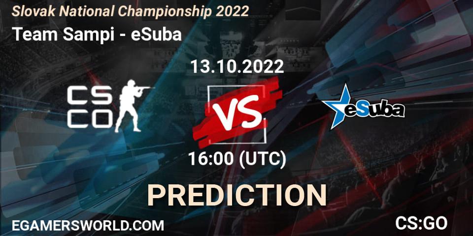 Prognoza Team Sampi - eSuba. 13.10.2022 at 16:00, Counter-Strike (CS2), Slovak National Championship 2022