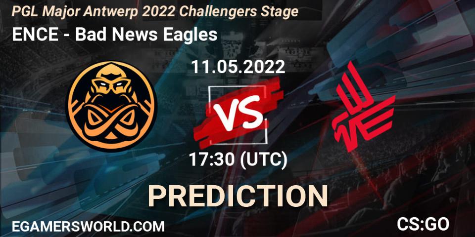 Prognoza ENCE - Bad News Eagles. 11.05.2022 at 16:40, Counter-Strike (CS2), PGL Major Antwerp 2022 Challengers Stage