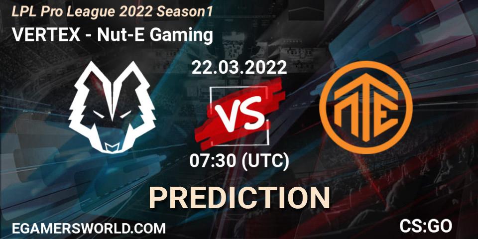 Prognoza VERTEX - Nut-E Gaming. 23.03.2022 at 07:45, Counter-Strike (CS2), LPL Pro League 2022 Season 1