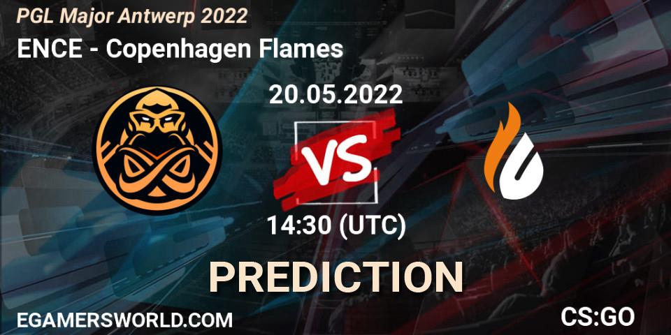 Prognoza ENCE - Copenhagen Flames. 20.05.2022 at 14:30, Counter-Strike (CS2), PGL Major Antwerp 2022
