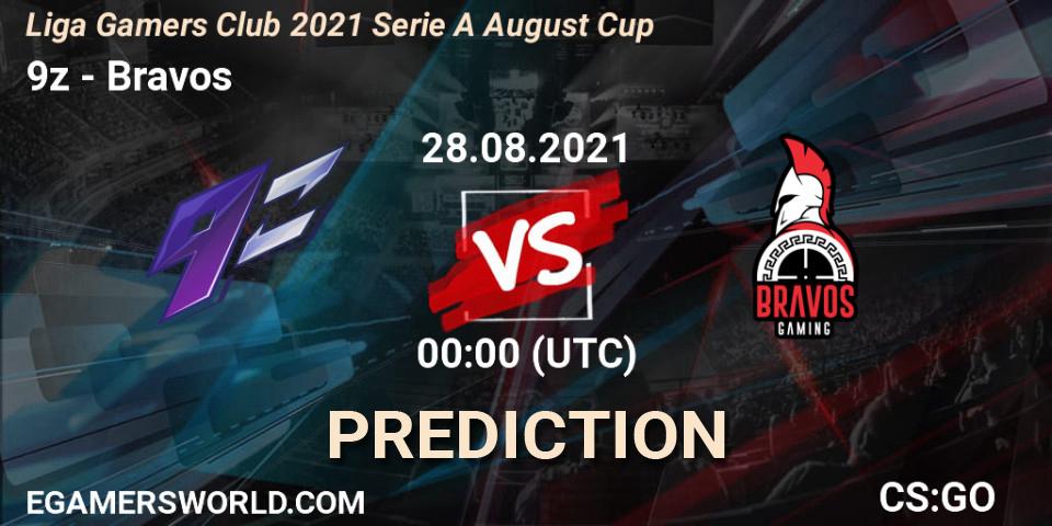 Prognoza 9z - Bravos. 28.08.2021 at 00:00, Counter-Strike (CS2), Liga Gamers Club 2021 Serie A August Cup