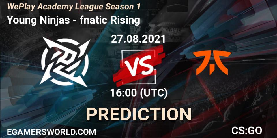 Prognoza Young Ninjas - fnatic Rising. 27.08.2021 at 16:05, Counter-Strike (CS2), WePlay Academy League Season 1
