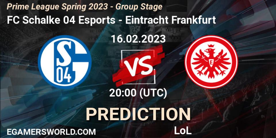 Prognoza FC Schalke 04 Esports - Eintracht Frankfurt. 16.02.2023 at 21:00, LoL, Prime League Spring 2023 - Group Stage