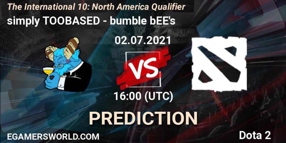 Prognoza simply TOOBASED - bumble bEE's. 02.07.2021 at 16:01, Dota 2, The International 10: North America Qualifier