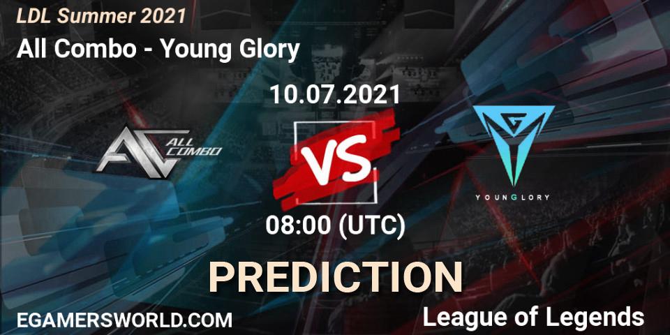 Prognoza All Combo - Young Glory. 10.07.2021 at 09:00, LoL, LDL Summer 2021