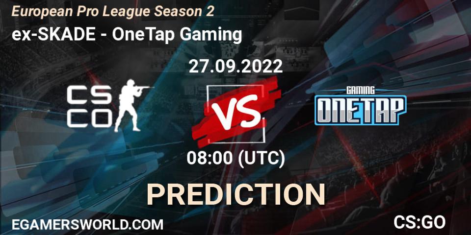 Prognoza ex-SKADE - OneTap Gaming. 27.09.22, CS2 (CS:GO), European Pro League Season 2