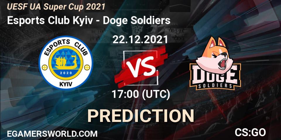 Prognoza Esports Club Kyiv - Doge Soldiers. 22.12.2021 at 17:00, Counter-Strike (CS2), UESF Ukrainian Super Cup 2021