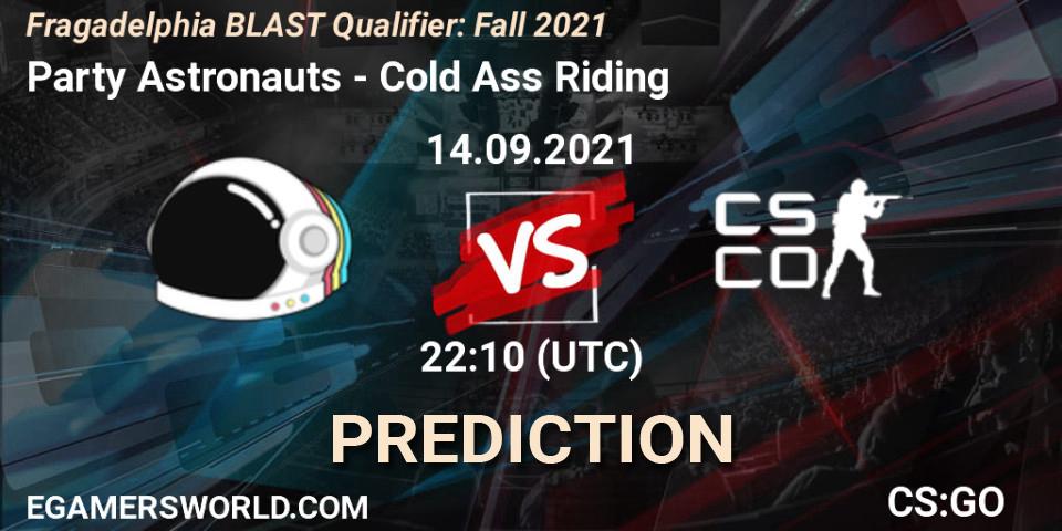 Prognoza Party Astronauts - Cold Ass Riding. 14.09.2021 at 22:10, Counter-Strike (CS2), Fragadelphia BLAST Qualifier: Fall 2021