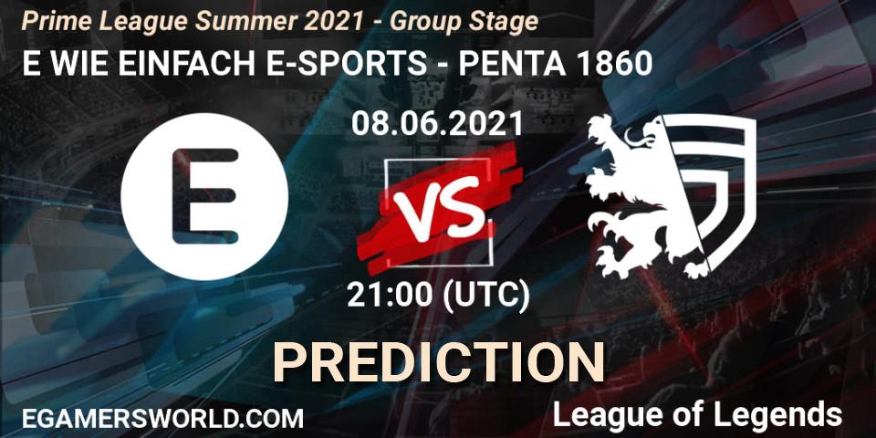 Prognoza E WIE EINFACH E-SPORTS - PENTA 1860. 08.06.2021 at 19:00, LoL, Prime League Summer 2021 - Group Stage