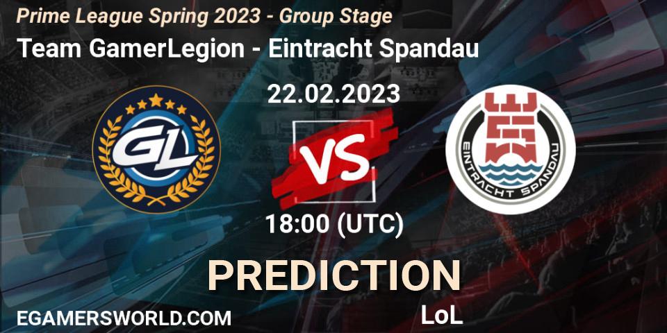 Prognoza Team GamerLegion - Eintracht Spandau. 22.02.2023 at 18:00, LoL, Prime League Spring 2023 - Group Stage
