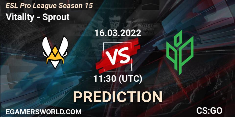 Prognoza Vitality - Sprout. 16.03.2022 at 11:30, Counter-Strike (CS2), ESL Pro League Season 15