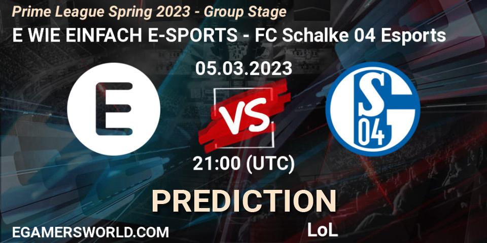 Prognoza E WIE EINFACH E-SPORTS - FC Schalke 04 Esports. 05.03.23, LoL, Prime League Spring 2023 - Group Stage