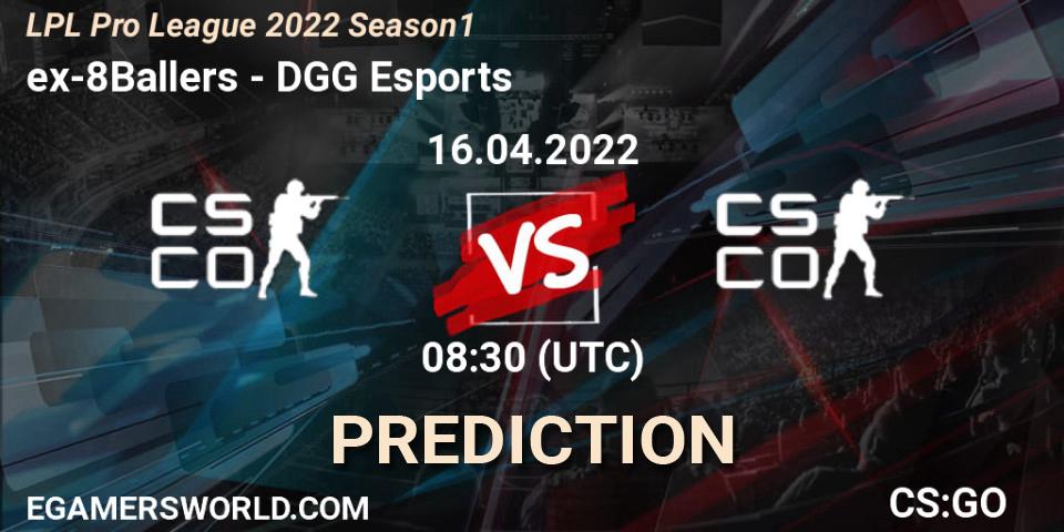 Prognoza ex-8Ballers - DGG Esports. 16.04.2022 at 09:25, Counter-Strike (CS2), LPL Pro League 2022 Season 1