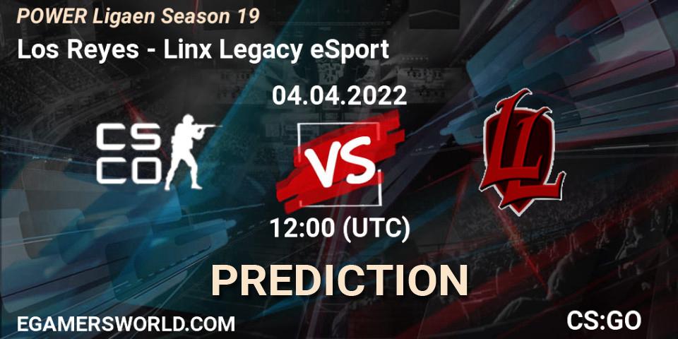 Prognoza Los Reyes - Linx Legacy eSport. 04.04.2022 at 11:00, Counter-Strike (CS2), Dust2.dk Ligaen Season 19