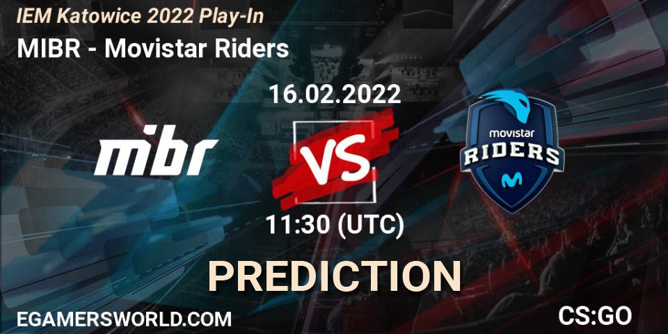 Prognoza MIBR - Movistar Riders. 16.02.2022 at 11:30, Counter-Strike (CS2), IEM Katowice 2022 Play-In