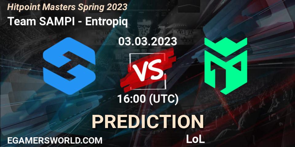 Prognoza Team SAMPI - Entropiq. 03.02.2023 at 16:00, LoL, Hitpoint Masters Spring 2023