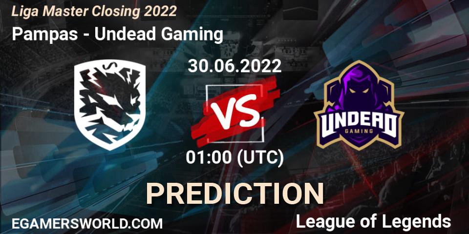 Prognoza Pampas - Undead Gaming. 30.06.2022 at 01:00, LoL, Liga Master Closing 2022