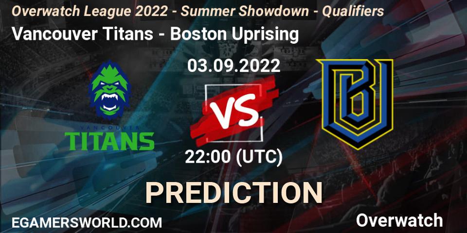 Prognoza Vancouver Titans - Boston Uprising. 03.09.2022 at 21:40, Overwatch, Overwatch League 2022 - Summer Showdown - Qualifiers