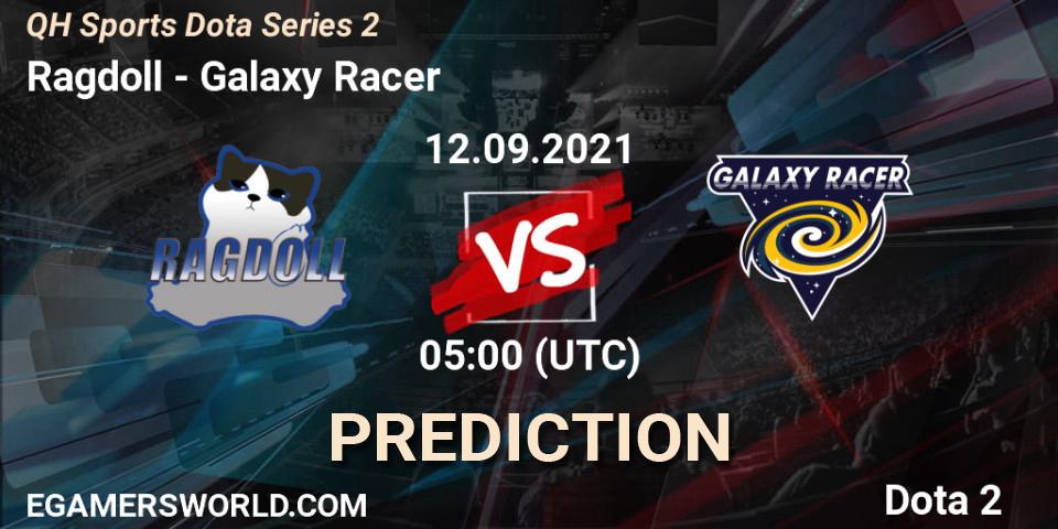 Prognoza Ragdoll - Galaxy Racer. 12.09.2021 at 05:34, Dota 2, QH Sports Dota Series 2