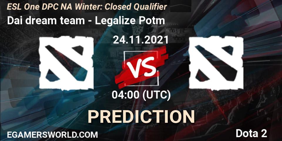 Prognoza Dai dream team - Legalize Potm. 24.11.2021 at 23:00, Dota 2, DPC 2022 Season 1: North America - Closed Qualifier (ESL One Winter 2021)