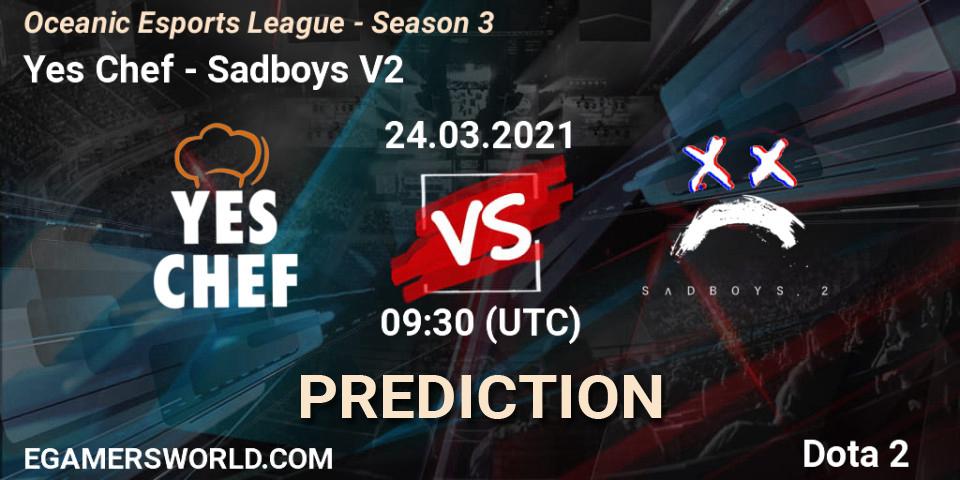Prognoza Yes Chef - Sadboys V2. 24.03.2021 at 09:30, Dota 2, Oceanic Esports League - Season 3