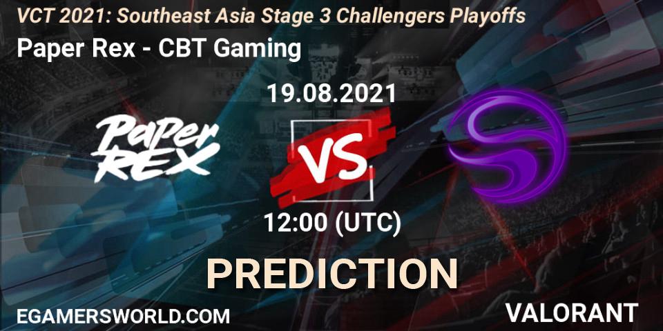 Prognoza Paper Rex - CBT Gaming. 19.08.2021 at 10:45, VALORANT, VCT 2021: Southeast Asia Stage 3 Challengers Playoffs