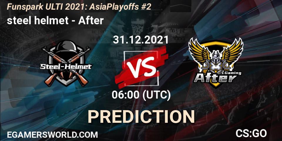 Prognoza steel helmet - After. 31.12.2021 at 07:00, Counter-Strike (CS2), Funspark ULTI 2021 Asia Playoffs 2