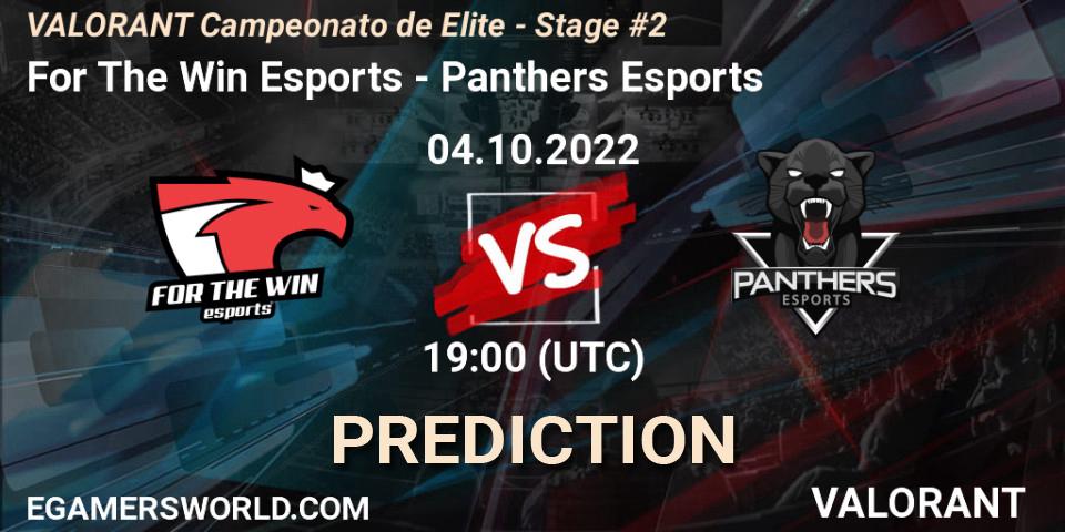 Prognoza For The Win Esports - Panthers Esports. 04.10.2022 at 19:00, VALORANT, VALORANT Campeonato de Elite - Stage #2