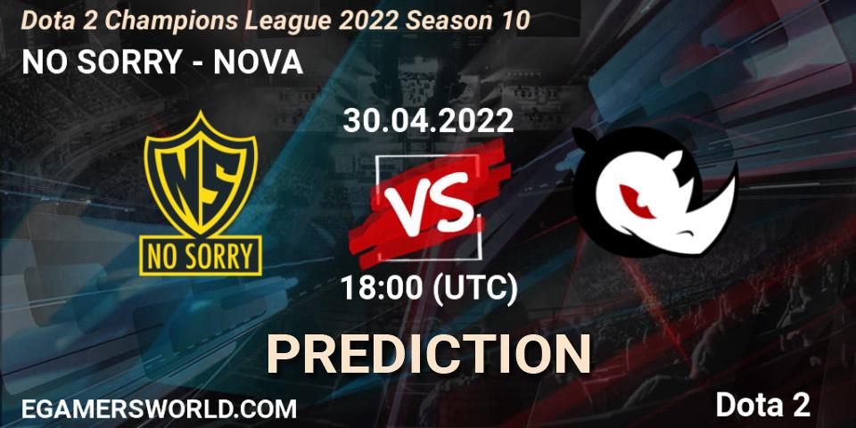 Prognoza NO SORRY - NOVA. 05.05.2022 at 18:01, Dota 2, Dota 2 Champions League 2022 Season 10 
