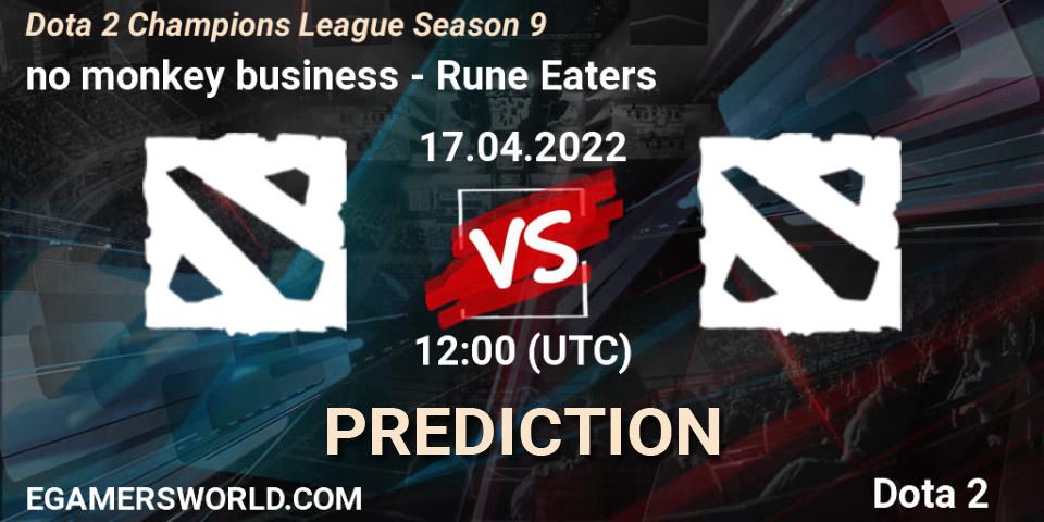 Prognoza no monkey business - Rune Eaters. 17.04.2022 at 12:00, Dota 2, Dota 2 Champions League Season 9