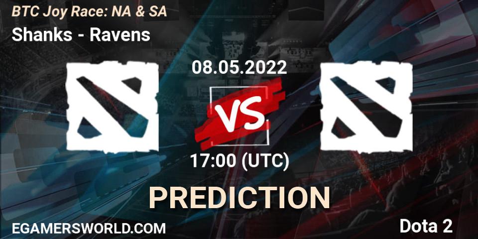 Prognoza Shanks - Ravens. 08.05.2022 at 21:06, Dota 2, BTC Joy Race: NA & SA