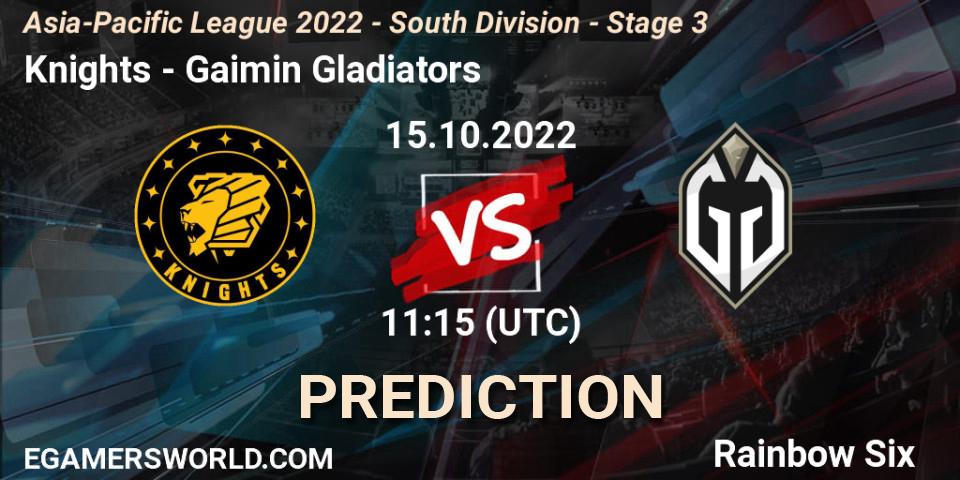 Prognoza Knights - Gaimin Gladiators. 15.10.2022 at 11:15, Rainbow Six, Asia-Pacific League 2022 - South Division - Stage 3
