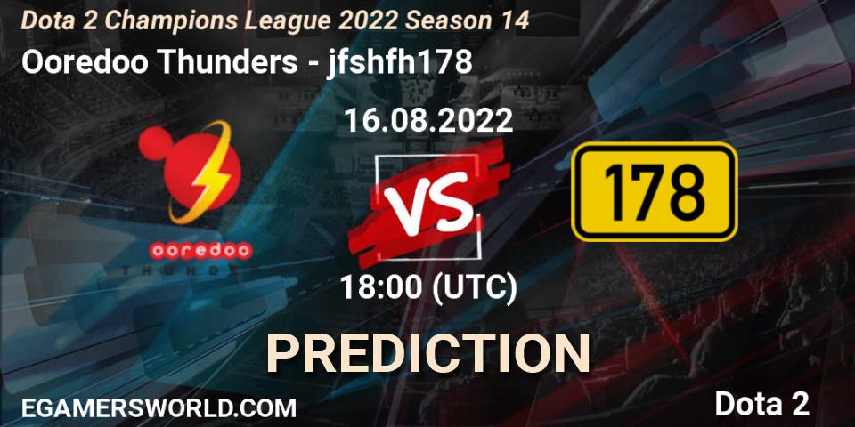 Prognoza Ooredoo Thunders - jfshfh178. 16.08.2022 at 18:01, Dota 2, Dota 2 Champions League 2022 Season 14