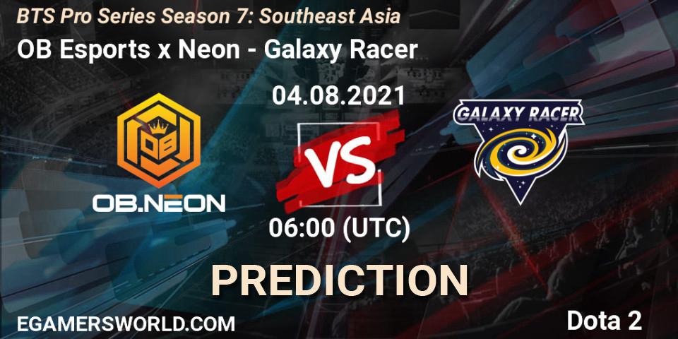 Prognoza OB Esports x Neon - Galaxy Racer. 04.08.2021 at 06:00, Dota 2, BTS Pro Series Season 7: Southeast Asia