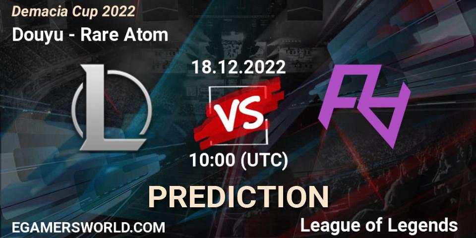 Prognoza Douyu - Rare Atom. 18.12.2022 at 10:40, LoL, Demacia Cup 2022