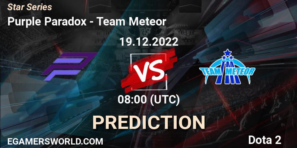Prognoza Purple Paradox - Team Meteor. 17.12.22, Dota 2, Star Series