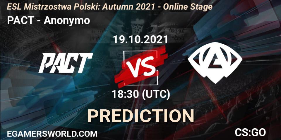 Prognoza PACT - Anonymo. 19.10.2021 at 18:30, Counter-Strike (CS2), ESL Mistrzostwa Polski: Autumn 2021 - Online Stage