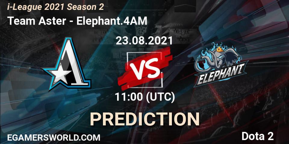 Prognoza Team Aster - Elephant.4AM. 23.08.2021 at 11:04, Dota 2, i-League 2021 Season 2