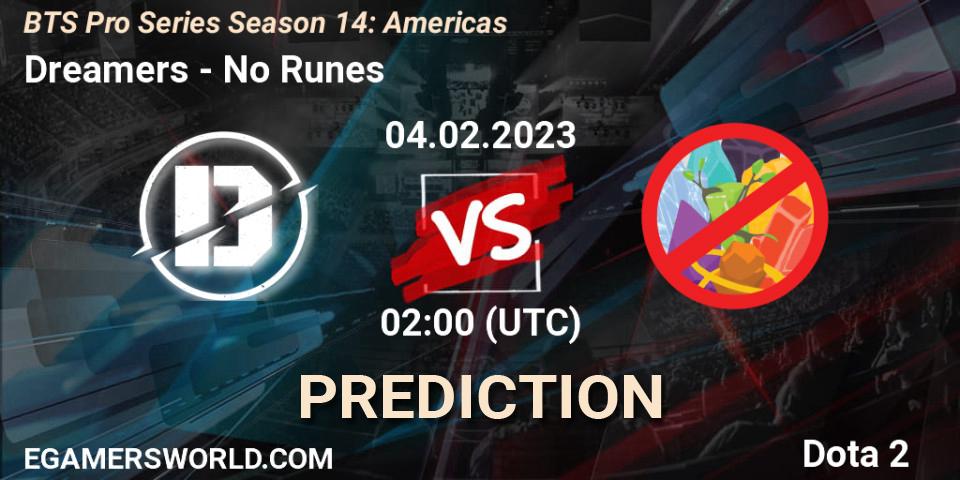 Prognoza Dreamers - No Runes. 04.02.2023 at 02:57, Dota 2, BTS Pro Series Season 14: Americas