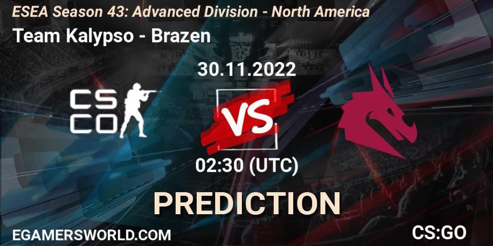 Prognoza Team Kalypso - Brazen. 30.11.22, CS2 (CS:GO), ESEA Season 43: Advanced Division - North America