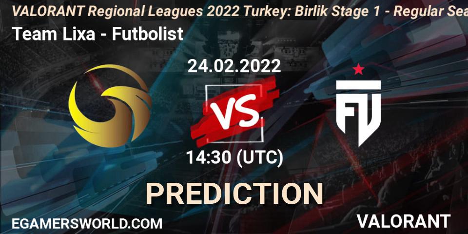 Prognoza Team Lixa - Futbolist. 24.02.2022 at 14:40, VALORANT, VALORANT Regional Leagues 2022 Turkey: Birlik Stage 1 - Regular Season