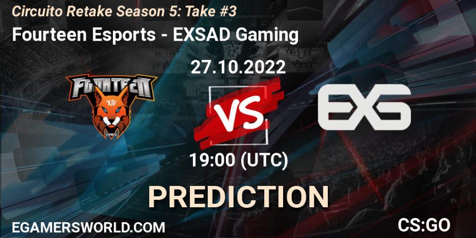 Prognoza Fourteen Esports - EXSAD Gaming. 27.10.22, CS2 (CS:GO), Circuito Retake Season 5: Take #3