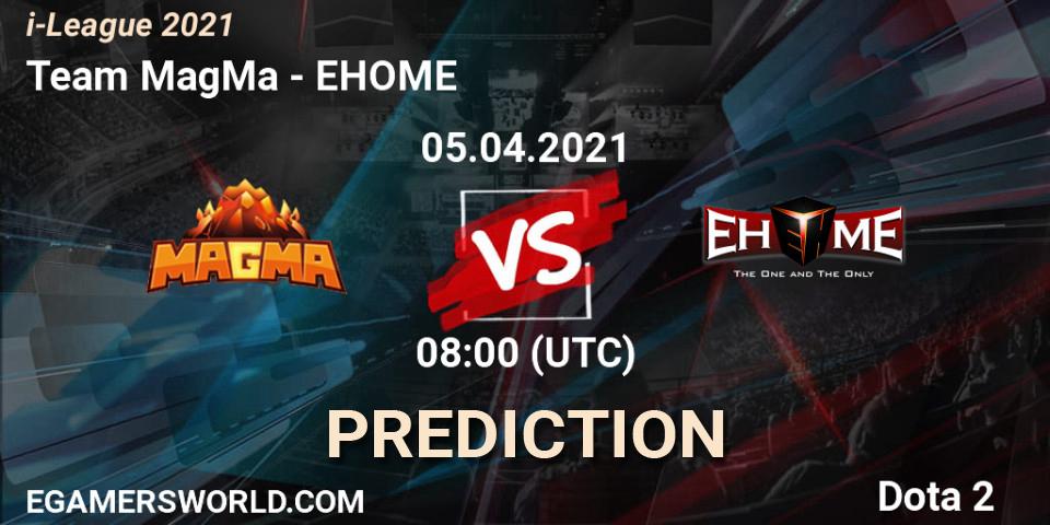 Prognoza Team MagMa - EHOME. 05.04.2021 at 08:13, Dota 2, i-League 2021 Season 1