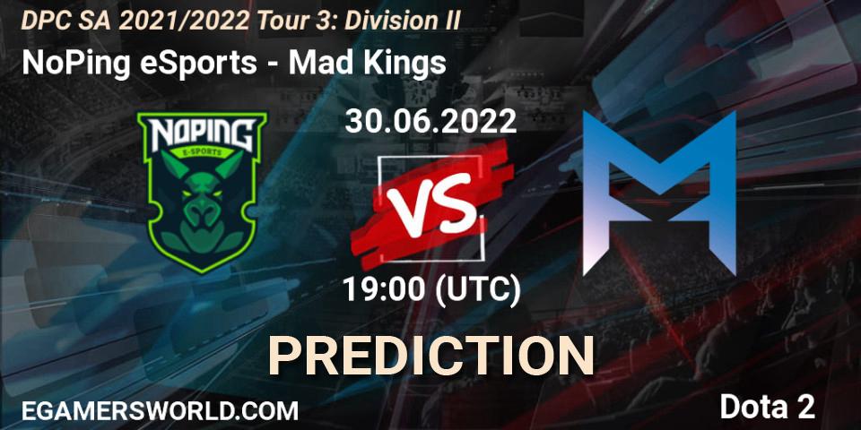 Prognoza NoPing eSports - Mad Kings. 30.06.2022 at 19:28, Dota 2, DPC SA 2021/2022 Tour 3: Division II